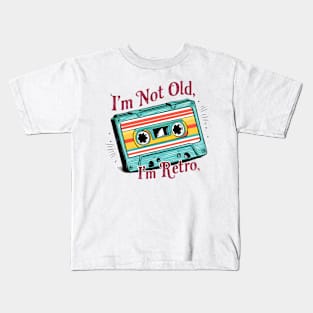 I'm not old I'm retro 2024 Kids T-Shirt